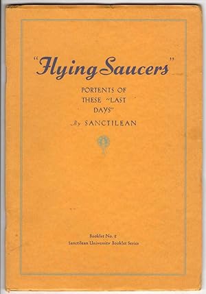 Flying Saucers: Portents of These "Last Days" (Booklet Number 2)