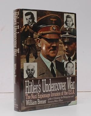 Seller image for Hitler's Undercover War. The Nazi Espionage Invasion of the USA. NEAR FINE COPY IN UNCLIPPED DUSTWRAPPER for sale by Island Books