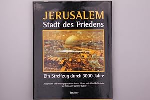 Seller image for JERUSALEM - STADT DES FRIEDENS. Ein Streifzug durch 3000 Jahre for sale by INFINIBU KG