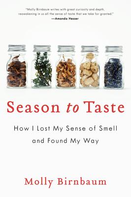 Seller image for Season to Taste: How I Lost My Sense of Smell and Found My Way (Paperback or Softback) for sale by BargainBookStores