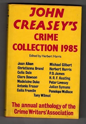 Seller image for John Creasey's Crime Collection 1985, edited by Herbert Harris (1st U.S. Ed) for sale by Heartwood Books and Art