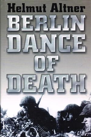 Seller image for BERLIN DANCE OF DEATH for sale by Paul Meekins Military & History Books