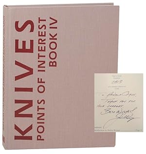 Seller image for Knives: Points of Interest Book IV (Signed Limited Edition) for sale by Jeff Hirsch Books, ABAA