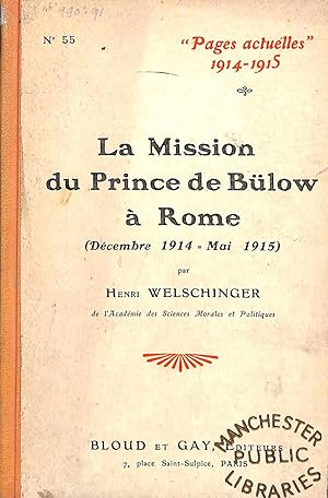 Imagen del vendedor de La Mission du Prince de Bulow a Rome (Decembre 1914= Mai 1915) a la venta por WeBuyBooks