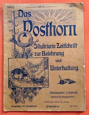 Das Posthorn Heft 23 / 1903 (Illustrierte Zeitschrift zur Belehrung und Unterhaltung)