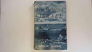 Bild des Verkufers fr The Jew Returns To Israel zum Verkauf von Goldstone Rare Books