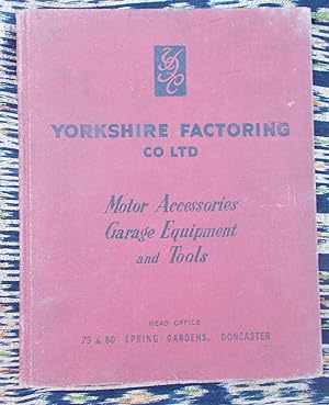 Yorkshire Factoring Co.Ltd,Illustrated Catalogue of Motor Accessories,Garage Equipment,Tools and ...