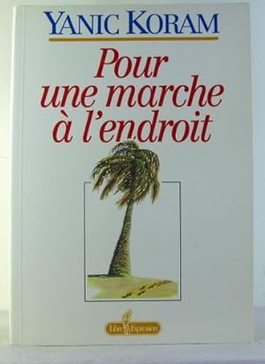 Immagine del venditore per Pour une Marche l'Endroit venduto da Livres Norrois