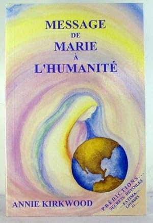 Seller image for MESSAGE DE MARIE A L'HUMANITE for sale by Livres Norrois