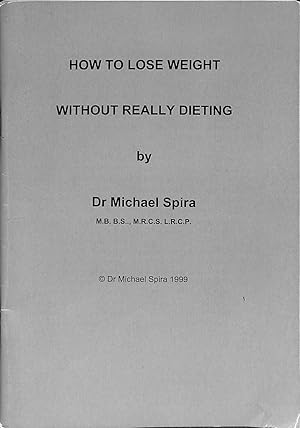 Bild des Verkufers fr How to lose weight Without Really Dieting zum Verkauf von WeBuyBooks