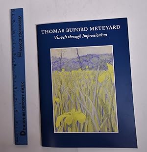 Immagine del venditore per Thomas Buford Meteyard (1865-1928) : travels through impressionism venduto da Mullen Books, ABAA