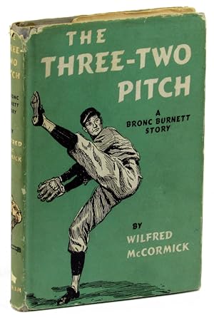 The Three Two Pitch: A Bronc Burnett Story