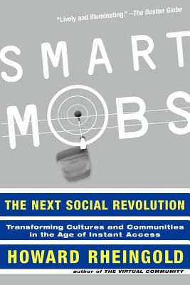 Immagine del venditore per Smart Mobs: The Next Social Revolution (Paperback or Softback) venduto da BargainBookStores