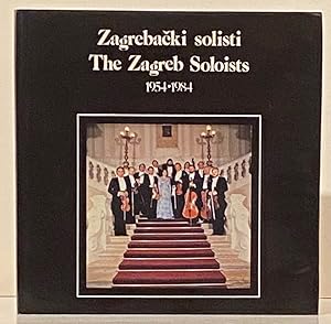 Zagrebacki Solisti, The Zagreb Soloists, 1954-1984 (SIGNED)