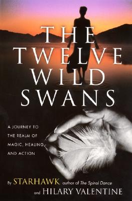 Seller image for The Twelve Wild Swans: A Journey to the Realm of Magic, Healing, and Action (Paperback or Softback) for sale by BargainBookStores