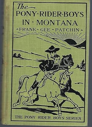 Seller image for The Pony Rider Boys in Montana, or the Mystery of the Old Custer Trail for sale by Turn-The-Page Books