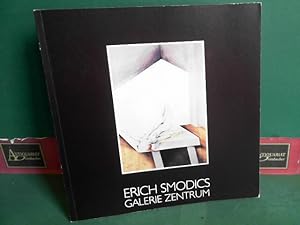 Erich Smodics - Ölbilder, Gouachen, Zeichnungen, Radierungen 1975-1977. (= Katalog zur Ausstellung).
