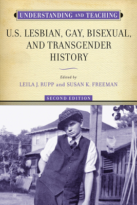 Imagen del vendedor de Understanding and Teaching U.S. Lesbian, Gay, Bisexual, and Transgender History (Paperback or Softback) a la venta por BargainBookStores