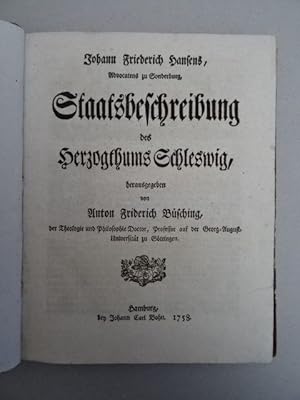 Bild des Verkufers fr Staatsbeschreibung des Herzogthums Schleswig, herausgegeben von Anton Friderich Bsching. Hamburg, Bohn, 1758. 4 Bll., 132 S., 10 Bll. Gr.-8. Hldr. d. Zt. auf 5 Bnden mit goldgepr. RSch. u. RVerg. (etw. beschabt u. bestoen). zum Verkauf von Antiquariat Daniel Schramm e.K.