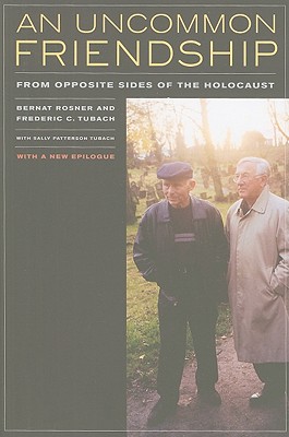 Seller image for An Uncommon Friendship: From Opposite Sides of the Holocaust (Paperback or Softback) for sale by BargainBookStores