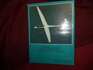 Seller image for Glider Basics. From First Flight to Solo. for sale by BookMine