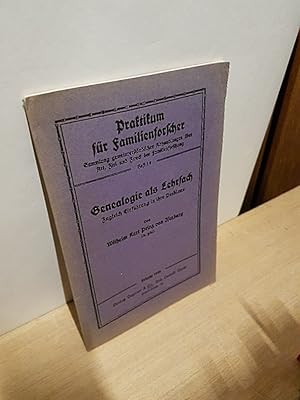 Genealogie als Lehrfach zugleich Einführung in ihre Probleme Praktikum für Famileinforscher - Sam...