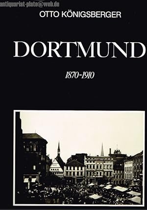 Dortmund 1870-1910.