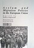 Imagen del vendedor de Asylum and Migration Policies in the European Union a la venta por Antiquariat Bookfarm