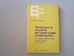 Egypte et Afrique du Nord. Tendances et courants de l'Islam arabe contemporain, vol. 1