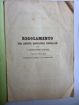 REGOLAMENTO PEL QUINTO CONGRESSO GENERALE CHE L'ASSOCIAZIONE AGRARIA Terrà nella Città di Casale....