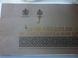 GUNS AND RIFLES BY JAMES PURDEY & SONS LTD