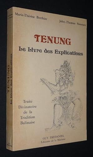 Bild des Verkufers fr Tenung : Le livre des explications zum Verkauf von Abraxas-libris