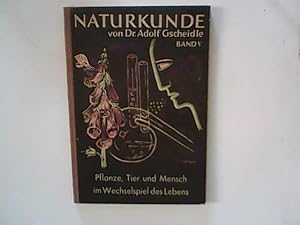 Image du vendeur pour Naturkunde Band 5; Pflanze, Tier und Mensch im Wechselspiel des Lebens mis en vente par ANTIQUARIAT FRDEBUCH Inh.Michael Simon