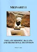 Seller image for Meinarti I The Late Meroitic Ballaa and Transitional Remains for sale by Joseph Burridge Books