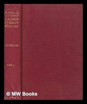 Image du vendeur pour The life and letters of Sir John Everett Millais / by his son John Guille Millais - Volume 1 mis en vente par MW Books