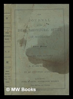 Immagine del venditore per The journal of the Royal Agricultural Society of England - Third Series - Volume the Seventh Part 3 - No. 27 - 30 September 1896 venduto da MW Books
