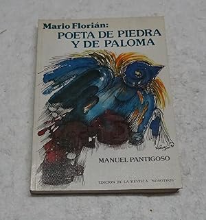 Imagen del vendedor de MARIO FLORIAN: POETA DE PIEDRA Y DE PALOMA. a la venta por Librera J. Cintas