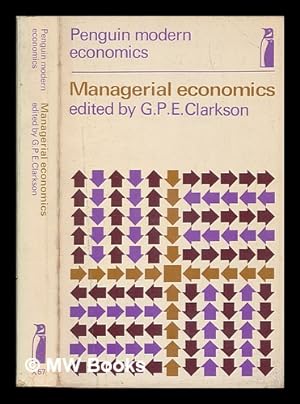 Image du vendeur pour Managerial economics : selected readings / edited by G. P. E. Clarkson mis en vente par MW Books
