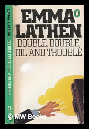 Seller image for Double, Double, Oil and Trouble for sale by MW Books