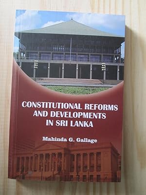 Constitutional Reforms and Developments in Sri Lanka