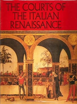 Seller image for The Courts of the Italian Renaissance for sale by Cameron House Books