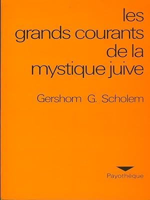 Bild des Verkufers fr Les grands courants de la mystique juive zum Verkauf von Librodifaccia