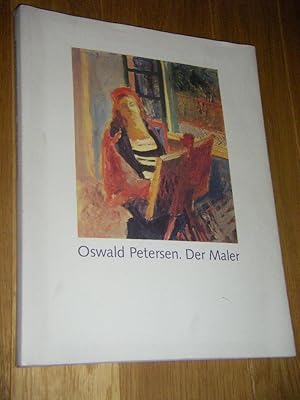 Oswald Petersen. Der Maler