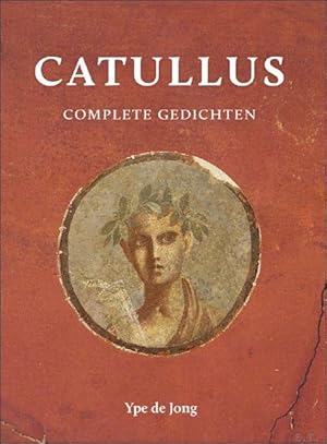 Bild des Verkufers fr Catullus. De Complete Gedichten. zum Verkauf von BOOKSELLER  -  ERIK TONEN  BOOKS