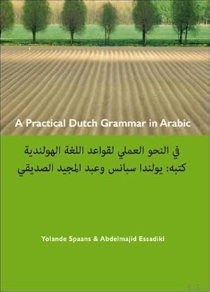 Seller image for practical Dutch grammar in Arabic. for sale by BOOKSELLER  -  ERIK TONEN  BOOKS