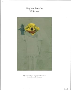 Seller image for GUY VAN BOSSCHE. WHITE OUT. for sale by BOOKSELLER  -  ERIK TONEN  BOOKS