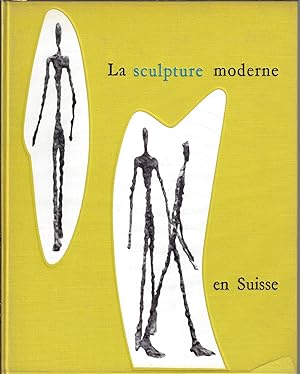 La sculpture moderne en Suisse 3 volumes (1 avant 1955, 2 de 1954 à 1959, 3 de 1959 à 1966