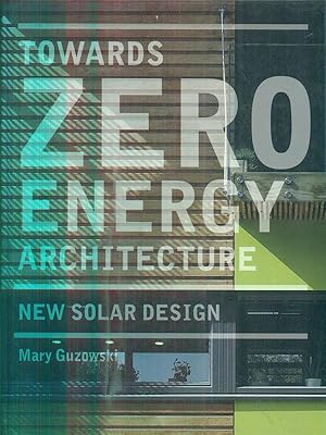 Bild des Verkufers fr Towards Zero Energy Architecture: New Solar Design zum Verkauf von Librodifaccia