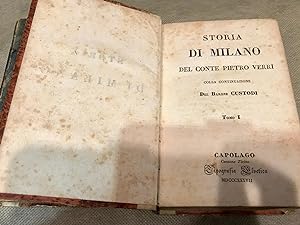 Storia di Milano del Conte Pietro Verri colla continuazione del Barone Custodi