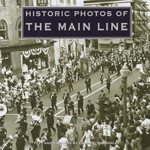 Seller image for Historic Photos of the Main Line (Hardback or Cased Book) for sale by BargainBookStores